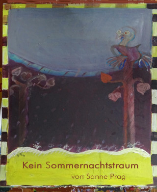 Sanne Prag: Kein Sommernachtstraum