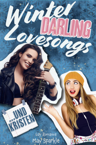 May Sparkle: Winter, Darling, Lovesongs und Kristen