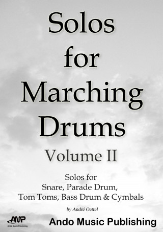 André Oettel: Solos for Marching Drums - Volume 2