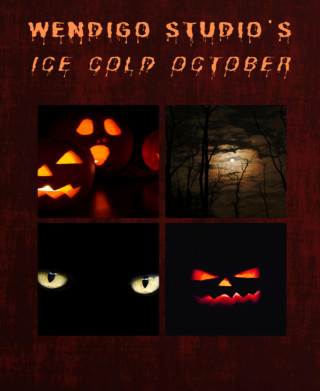 Wendigo Studios: Wendigo Studio's Ice Cold October