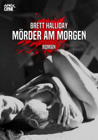 Brett Halliday: MÖRDER AM MORGEN