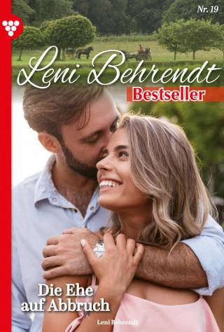 Leni Behrendt: Die Ehe auf Abbruch