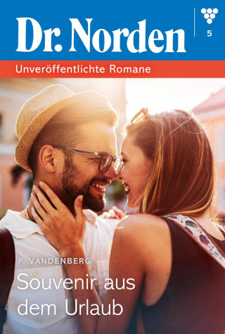 Patricia Vandenberg: Souvenir aus dem Urlaub