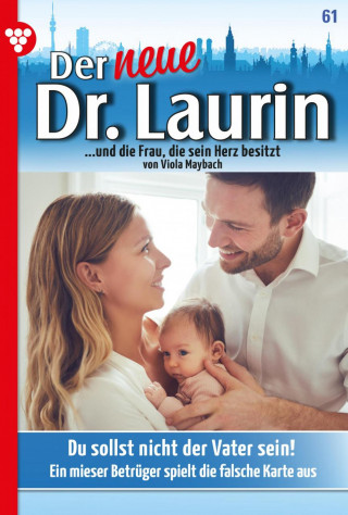 Viola Maybach: Du sollst nicht der Vater sein!