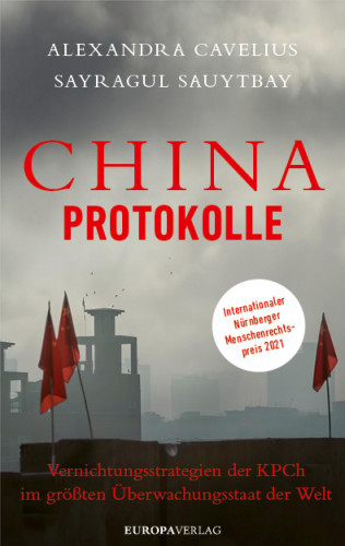 Alexandra Cavelius, Sayragul Sauytbay: China-Protokolle