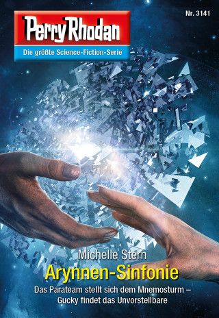 Michelle Stern: Perry Rhodan 3141: Arynnen-Sinfonie