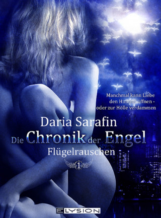 Daria Sarafin: Die Chronik der Engel