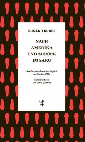 Susan Taubes: Nach Amerika und zurück im Sarg