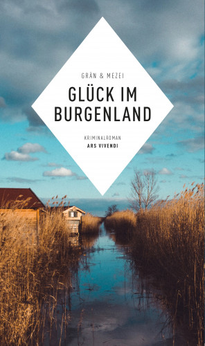 Hannelore Mezei, Christine Grän: Glück im Burgenland (eBook)