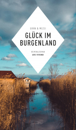 Hannelore Mezei, Christine Grän: Glück im Burgenland