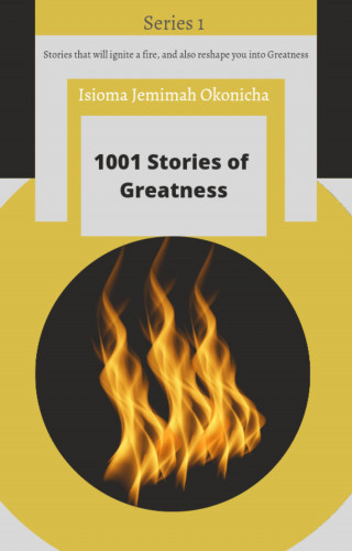 Isioma Jemimah Okonicha: 1001 Stories of Greatness