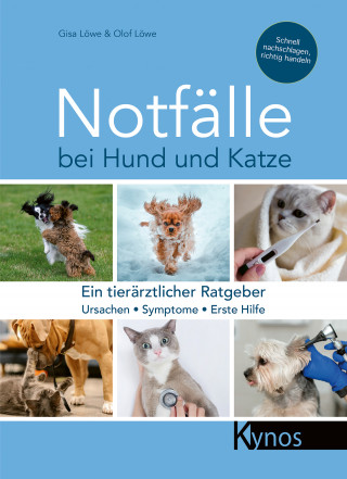 Gisa Löwe, Olof Löwe: Notfälle bei Hund und Katze