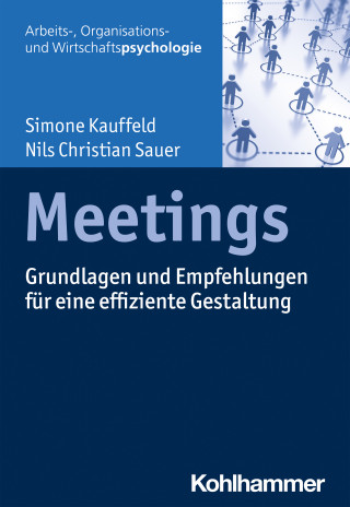 Simone Kauffeld, Nils Christian Sauer: Meetings