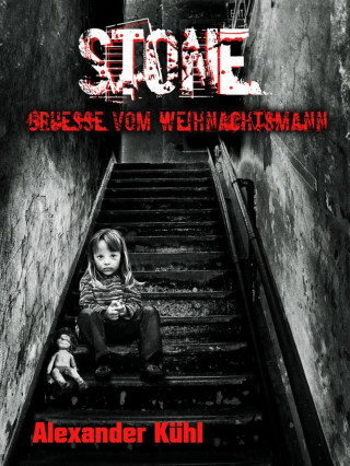 Alexander Kühl: Stone - Grüße vom Weihnachtsmann