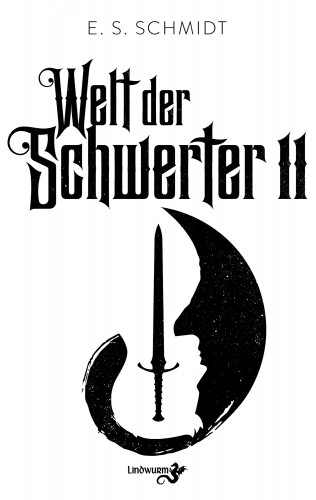 E. S. Schmidt: Welt der Schwerter