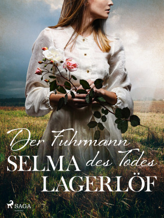 Selma Lagerlöf: Der Fuhrmann des Todes
