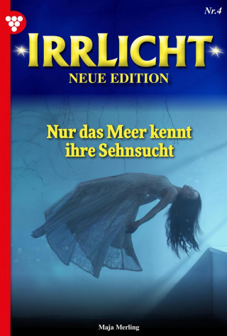 Maja Merling: Nur das Meer kennt ihre Sehnsucht