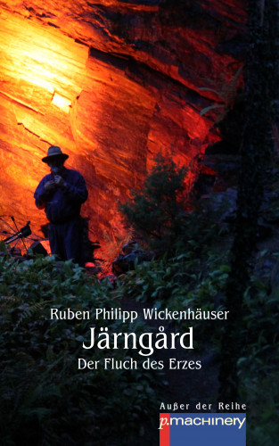 Ruben Philipp Wickenhäuser: JÄRNGÅRD