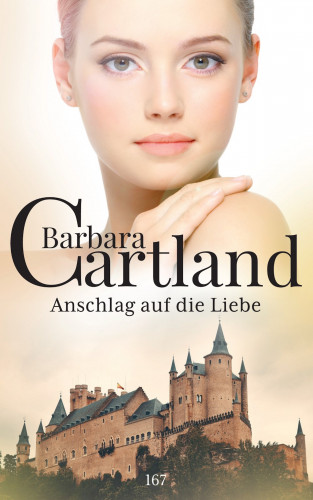 Barbara Cartland: Anschlag Auf Die Liebe