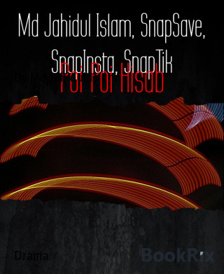 Md Jahidul Islam, SnapSave, SnapInsta, SnapTik: Poi Poi Hisab