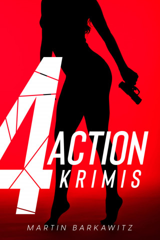 Martin Barkawitz: 4 Action Krimis