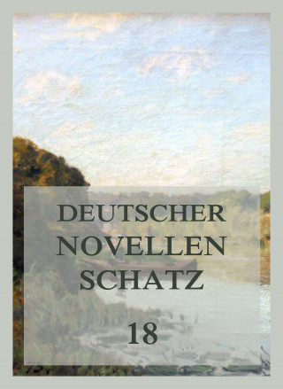Wilhelm Müller, Hermann Kurz: Deutscher Novellenschatz 18