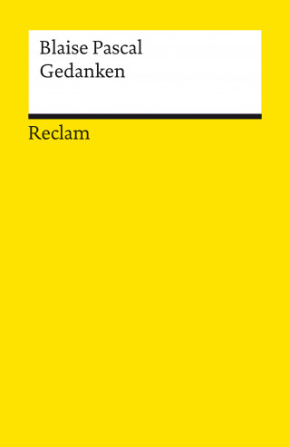 Blaise Pascal: Gedanken über die Religion und einige andere Themen