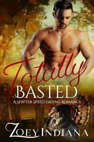 Zoey Indiana: Totally Basted
