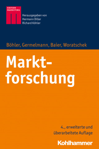 Heymo Böhler, Claas Christian Germelmann, Daniel Baier, Herbert Woratschek: Marktforschung