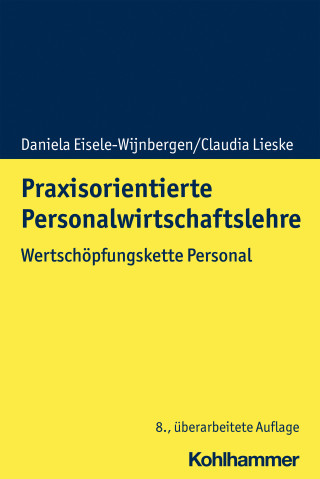 Daniela Eisele-Wijnbergen, Claudia Lieske: Praxisorientierte Personalwirtschaftslehre