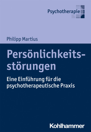 Philipp Martius: Persönlichkeitsstörungen