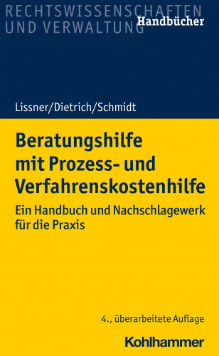 Stefan Lissner, Joachim Dietrich, Karsten Schmidt: Beratungshilfe mit Prozess- und Verfahrenskostenhilfe