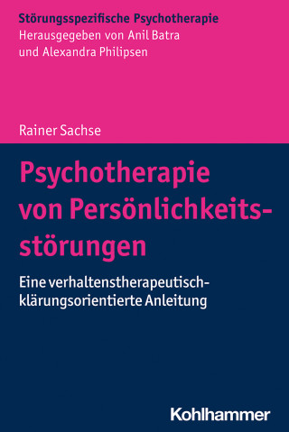 Rainer Sachse: Psychotherapie von Persönlichkeitsstörungen