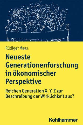 Rüdiger Maas: Neueste Generationenforschung in ökonomischer Perspektive