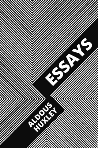 Aldous Huxley, August Nemo: Essays