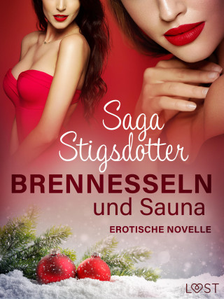 Saga Stigsdotter: Brennesseln und Sauna - Erotische Novelle
