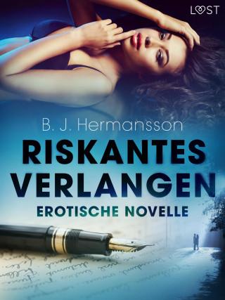 B. J Hermansson: Riskantes Verlangen - Erotische Novelle