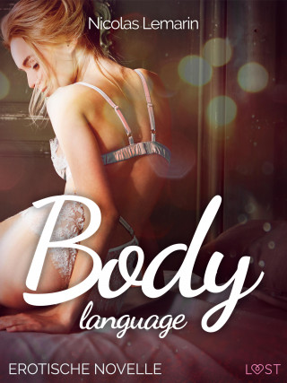 Nicolas Lemarin: Body language - Erotische Novelle