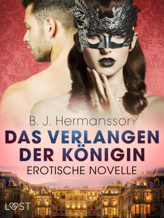 B. J Hermansson: Das Verlangen der Königin - Erotische Novelle