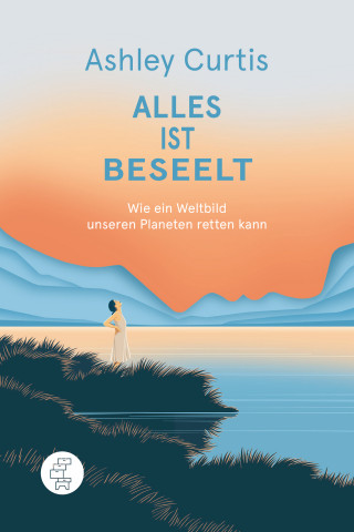 Ashley Curtis: Alles ist beseelt