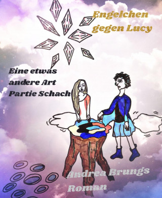 Andrea Brungs: Engelchen gegen Lucy