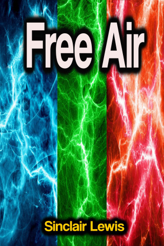 Sinclair Lewis: Free Air