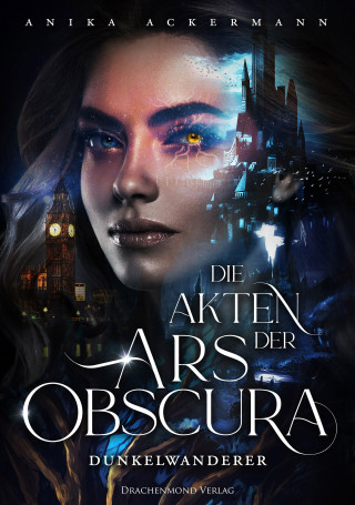 Anika Ackermann: Die Akten der Ars Obscura