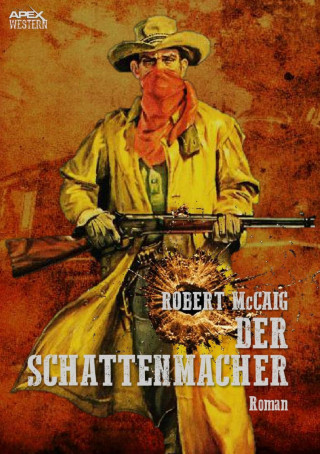 Robert McCaig: DER SCHATTENMACHER