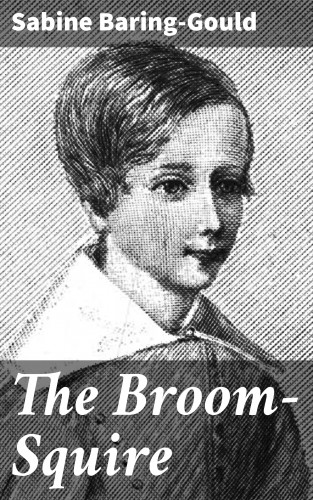 Sabine Baring-Gould: The Broom-Squire