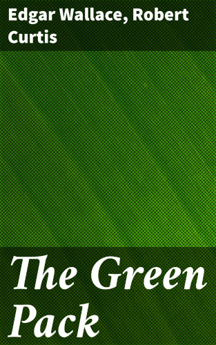 Edgar Wallace, Robert Curtis: The Green Pack