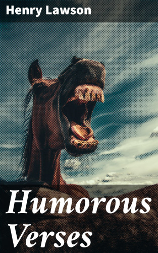 Henry Lawson: Humorous Verses