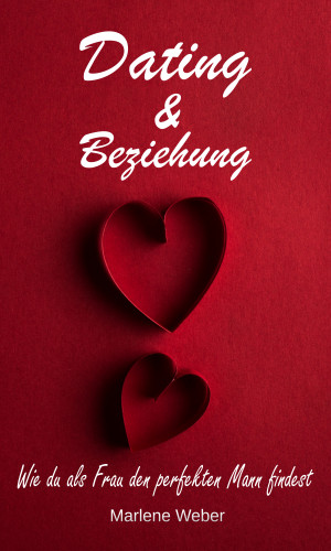 Marlene Weber: Dating & Beziehung