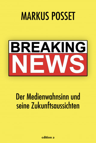 Markus Posset: Breaking News