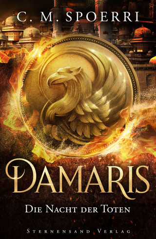 C. M. Spoerri: Damaris (Band 4): Die Nacht der Toten